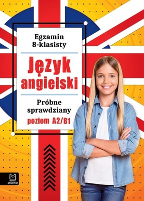 JĘZYK ANGIELSKI. PRÓBNE SPRAWDZIANY. POZIOM...