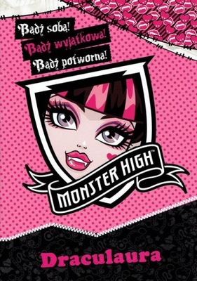 Monster High - Bądź wyjątkowa. Draculaura