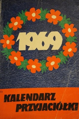 KALENDARZ PRZYJACIÓŁKI NA ROK 1969