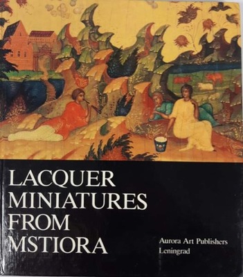 Lacquer miniatures from Mstiora (ang)