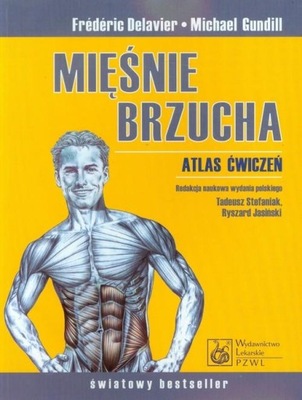 Mięśnie brzucha Atlas ćwiczeń Delavier Frederic