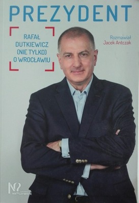 Prezydent Rafał Dutkiewicz Jacek Antczak SPK
