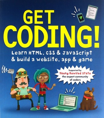 GET CODING! LEARN HTML, CSS, AND JAVASCRIPT AND BU
