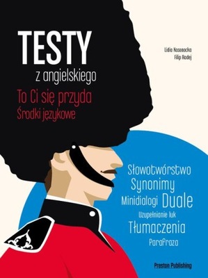 Testy z angielskiego To Ci się przyda Środki język