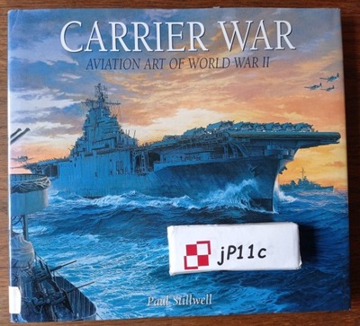 CARRIER WAR. Aviation Art of World War II