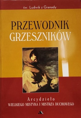 "Przewodnik grzeszników" Św. Ludwik z Granady