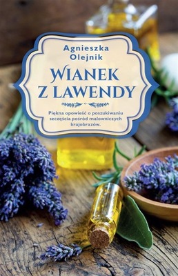 WIANEK Z LAWENDY, AGNIESZKA OLEJNIK