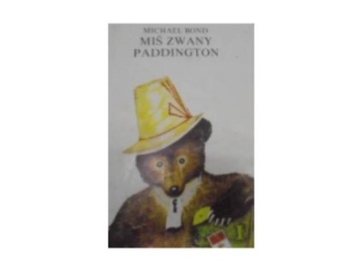 Mis zwany Paddington - Michael Bond