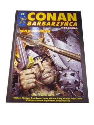 CONAN BARBARZYŃCA 35. SEN O IMPERIUM