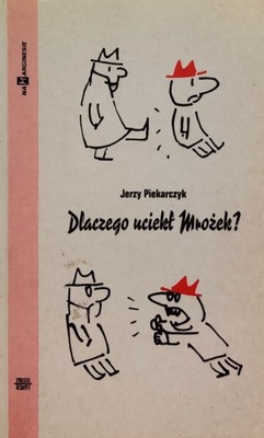 Dlaczego uciekł Mrożek Jerzy Piekarczyk