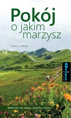 Pokój o jakim marzysz - White Ellen G.