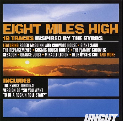 UNCUT Eight Miles High CD