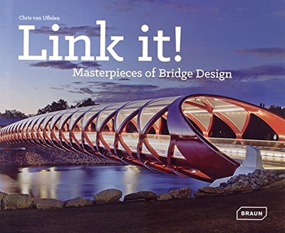Link it!: Masterpieces of Bridge Design van