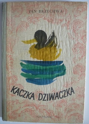Kaczka Dziwaczka Brzechwa 1953