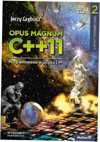 Opus magnum C++11. Programowanie w języku C++. T.2