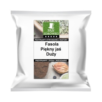 Fasola piękny jaś duży wysokopienny 1kg Pan zdrówk