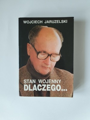Jaruzelski Wojciech AUTOGRAF Stan Wojenny Dlaczego