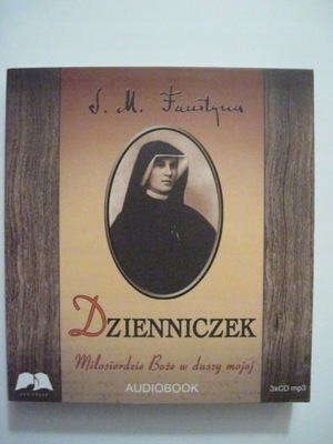 Dzienniczek Miłosierdzie J.M Faustyna (audiobook)