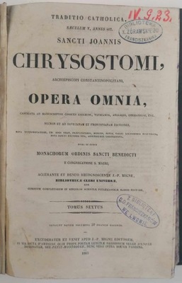 Chrysostomi Opera Omnia. Tom 6 - Sancti Benedicti