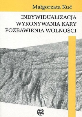 Indywidualizacja wykonywania kary pozbawienia