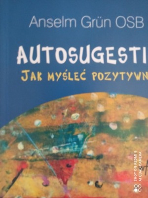 Autosugestia. Jak myśleć pozytywnie Anselm Grun O:SB