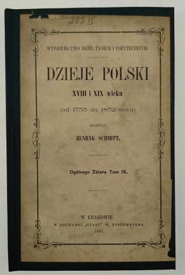 Dzieje Polski XVIII i XIX wieku. Tom III (1867) - Henryk Schmitt