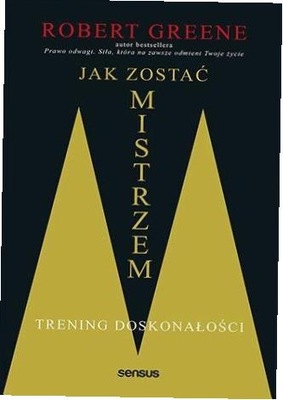 Jak zostać mistrzem. Trening doskonałości