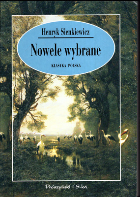 NOWELE WYBRANE - HENRYK SIENKIEWICZ