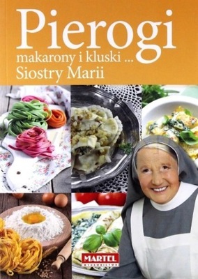 Pierogi makarony i kluski Siostry Marii