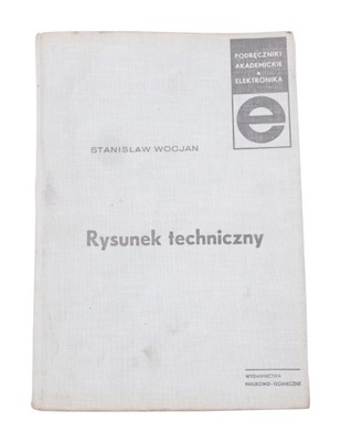 RYSUNEK TECHNICZNY Wocjan Podręcznik Akademicki