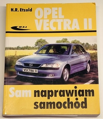 SAM NAPRAWIAM SAMOCHÓD - OPEL VECTRA II - ETZOLD