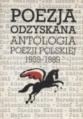 Poezja Odzyskana Antologia Poezji Polskiej 1939