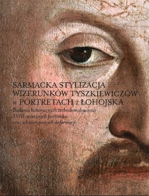 Sarmacka stylizacja wizerunków Tyszkiewiczów