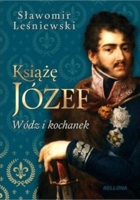 Książę Józef wódz i kochanek