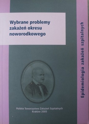 Wybrane problemy zakażeń okresu noworodkowego