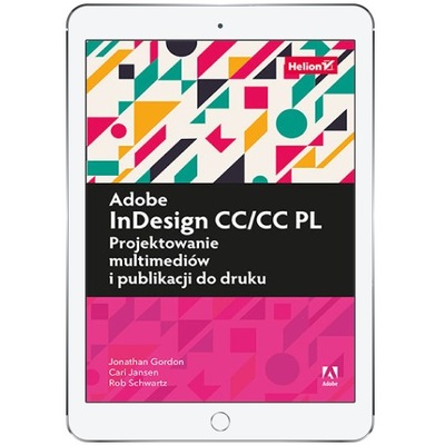Adobe InDesign CC/CC PL. Projektowanie