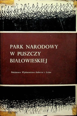 Park Narodowy w Puszczy Białowieskiej