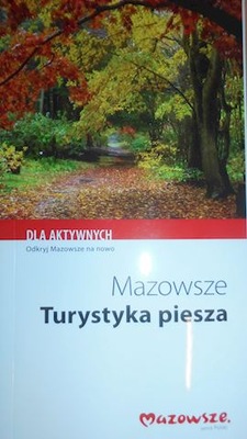 Mazowsze Turystyka piesza - Praca zbiorowa