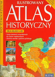 ILUSTROWANY ATLAS HISTORYCZNY do gimnazjum