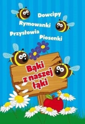 Bąki z naszej łąki Dowcipy rymowanki