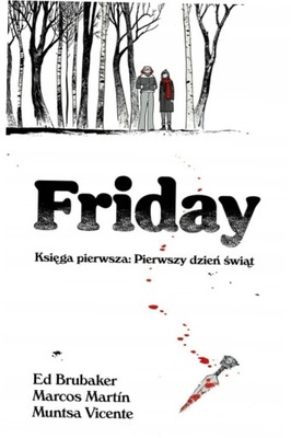 Friday. Księga pierwsza: Pierwszy dzień świąt