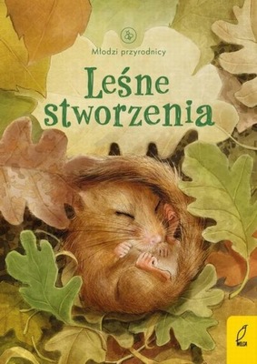 Młodzi przyrodnicy Leśne stworzenia - KD