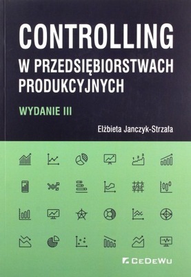 CONTROLLING W PRZEDSIĘBIORSTWACH PRODUKCYJNYCH - E
