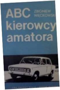 ABC kierowcy amatora - Więckowski