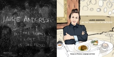 Laurie Anderson : All the Things I Lost in the Flood / Laurie Anderson