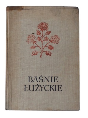 Baśnie Łużyckie Paweł Nedo ilustr. Szancer 1972