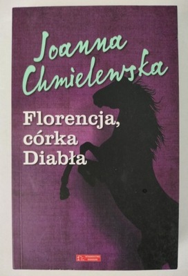 Florencja, córka Diabła. Joanna Chmielewska
