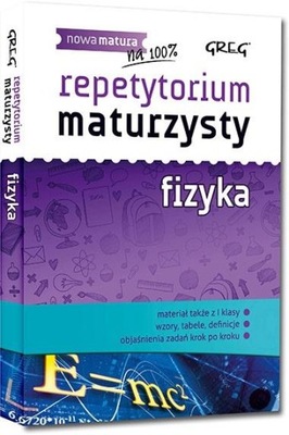 REPETYTORIUM MATURZYSTY - FIZYKA GREG ELŻBIETA SENDERSKA