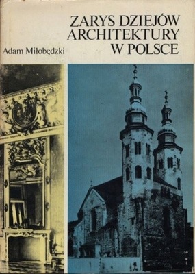 Zarys dziejow Architektury w Polsce A Miłobędzki