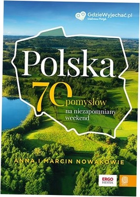 Polska 70 pomysłów na niezapomniany A.M.Nowak